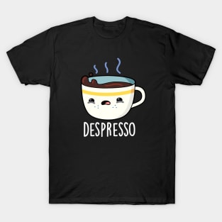 Depresso Cute Sad Espresso Coffee Pun T-Shirt